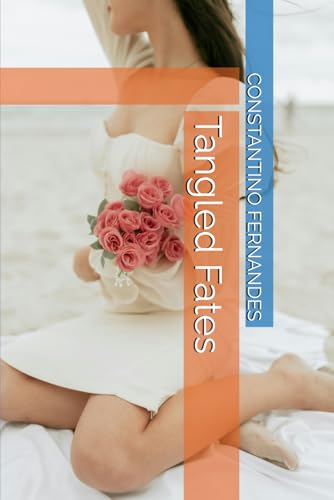Tangled Fates Tangled Fates von Independently published
