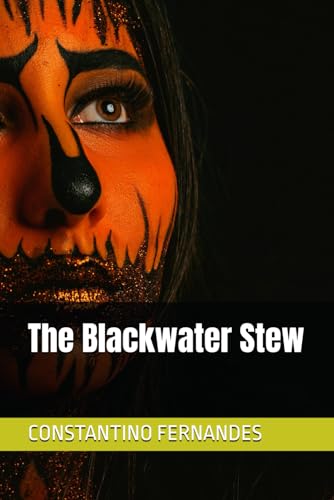 The Blackwater Stew The Blackwater Stew von Independently published