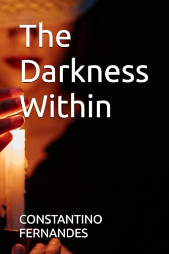 The Darkness Within (The Shadow Beneath, Band 2) von Independently published