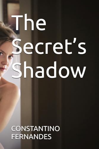 The Secret’s Shadow The Secret’s Shadow von Independently published