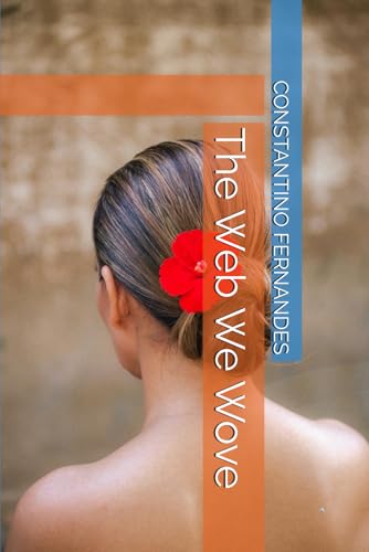 The Web We Wove The Web We Wove von Independently published