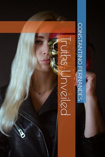 Truths Unveiled von Independently published