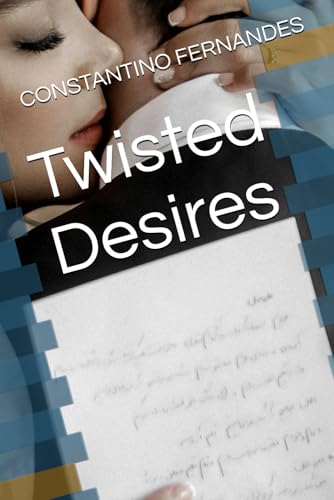 Twisted Desires Twisted Desires von Independently published