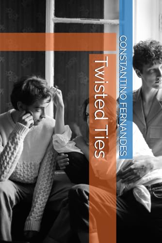 Twisted Ties Twisted Ties von Independently published