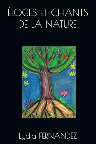 ÉLOGES ET CHANTS DE LA NATURE von Independently published