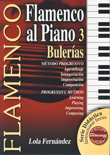 FERNANDEZ Lola - Flamenco al Piano Vol.3: Bulerias para Piano