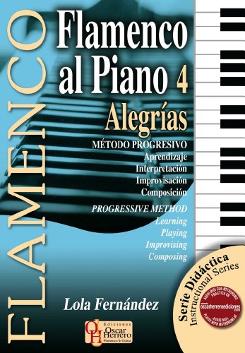Flamenco al piano vol.4 - Alegrias: (sp/en)