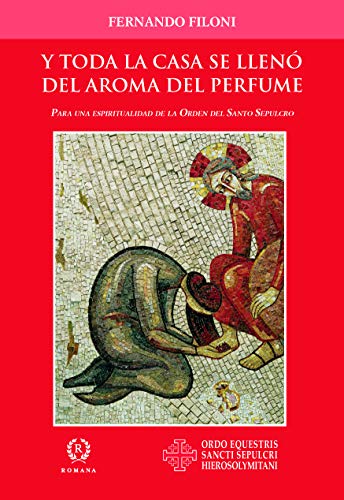 Y TODA LA CASA SE LLENÓ DEL AROMA DEL PERFUME von ROMANA EDITORIAL