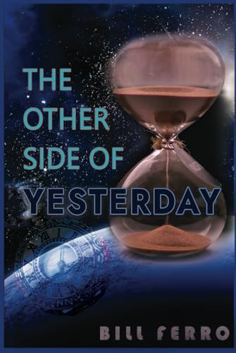 THE OTHER SIDE OF YESTERDAY von American Liberty Publishing