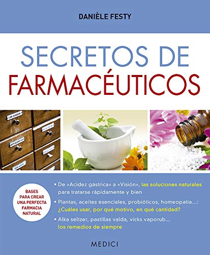 SECRETOS DE FARMACÉUTICOS (DIETETICA Y HOMEOPATIA, Band 85)