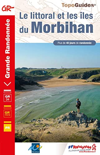 Littoral & les îles du Morbihan GR34/340 (0561): réf. 561 (Grande Randonnée, Band 561) von Federation Francaise de la Randonnee Pedestre