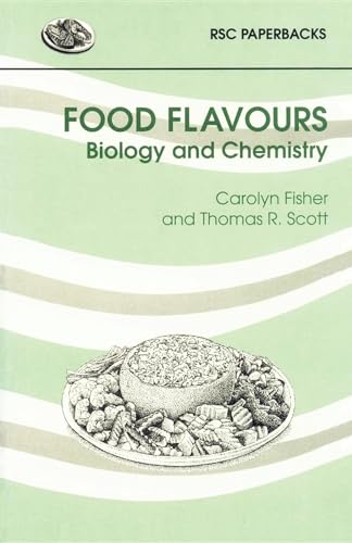FOOD FLAVOURS: BIOLOGY AND CHE: Biology & Chemistry (RSC Paperbacks) von Royal Society of Chemistry