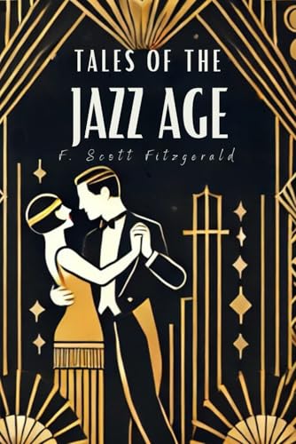 Tales of the Jazz Age Tales of the Jazz Age von Independently published