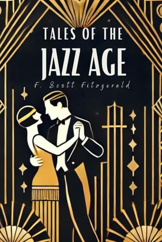 Tales of the Jazz Age Tales of the Jazz Age von Independently published