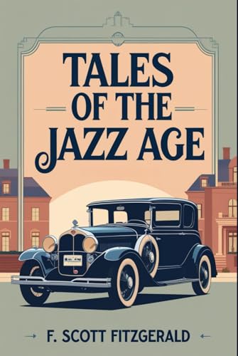 Tales of the Jazz Age Tales of the Jazz Age von Independently published