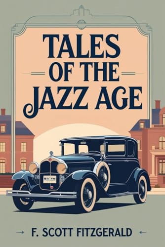 Tales of the Jazz Age Tales of the Jazz Age von Independently published