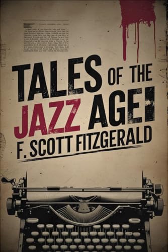 Tales of the Jazz Age Tales of the Jazz Age von Independently published