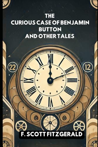 The Curious Case of Benjamin Button and Other Tales