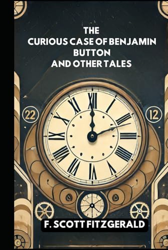 The Curious Case of Benjamin Button and Other Tales