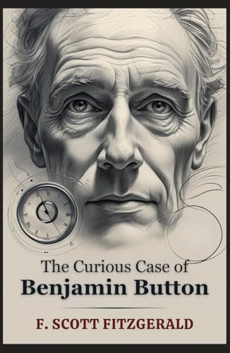 The Curious Case of Benjamin Button The Curious Case of Benjamin Button von Independently published