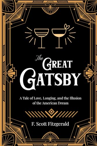 The Great Gatsby ( ANNOTATED ): A Tale of Love, Longing, and the Illusion of the American Dream von Independently published