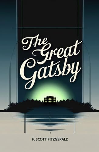 The Great Gatsby The Great Gatsby von Independently published