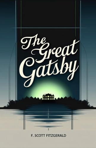 The Great Gatsby The Great Gatsby von Independently published