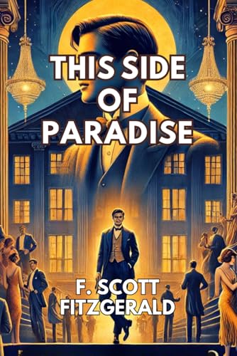 This Side of Paradise This Side of Paradise von Independently published