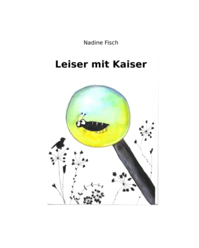Leiser mit Kaiser von Independently published