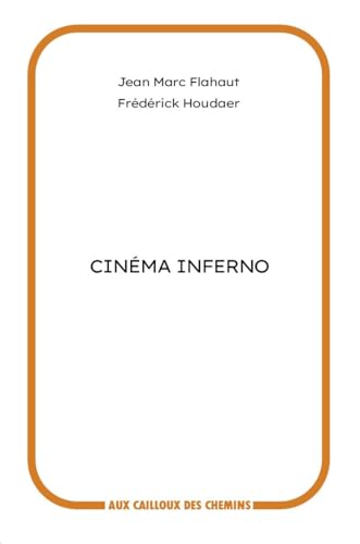 Cinéma inferno von CAILLOUX CHEMIN