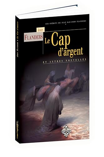 Le Cap d'argent et autres nouvelles von TERRE DE BRUME