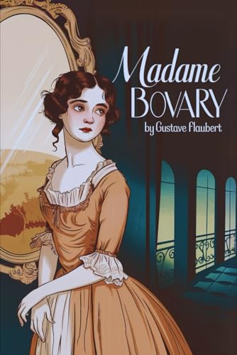 MADAME BOVARY MADAME BOVARY von Independently published