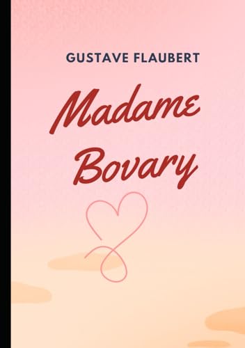 Madame Bovary Madame Bovary von Independently published