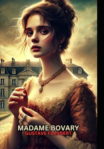 Madame Bovary Madame Bovary von Independently published