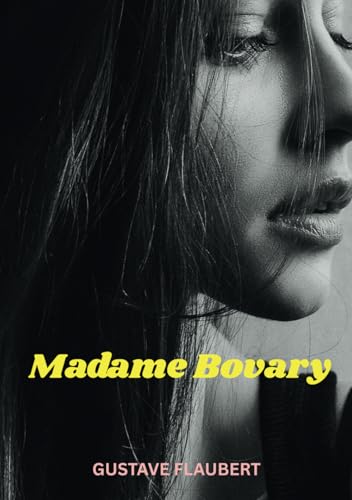 Madame Bovary Madame Bovary von Independently published