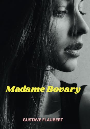Madame Bovary Madame Bovary von Independently published