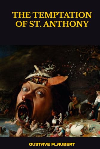 THE TEMPTATION OF ST. ANTHONY THE TEMPTATION OF ST. ANTHONY von Independently published