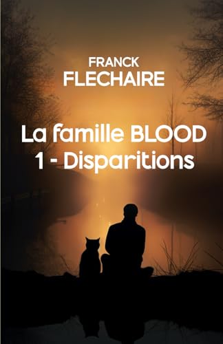 1 - Disparitions (La famille Blood, Band 1) von Marque éditoriale