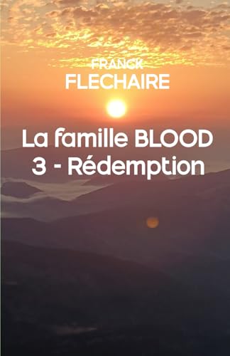 3 - Rédemption (La famille Blood, Band 3) von Marque éditoriale
