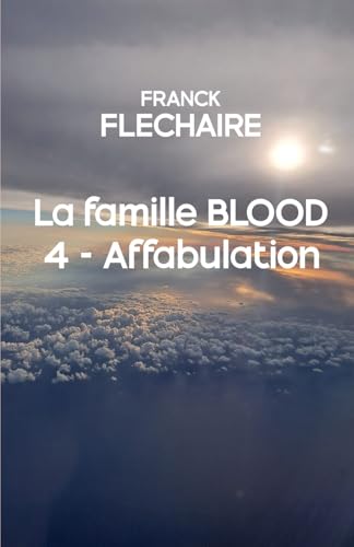 4 - Affabulation (La famille Blood, Band 4) von Marque éditoriale