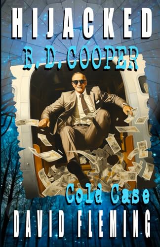 HIJACKED: D. B. COOPER COLD CASE von Independently published