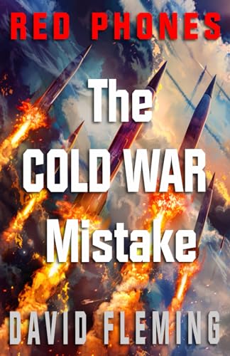 RED PHONES: The COLD WAR MIstake von Independently published