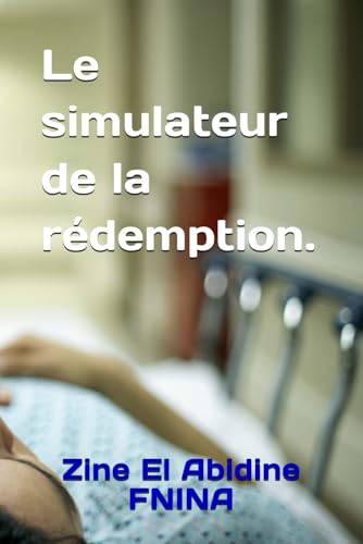 Le simulateur de la rédemption. von Independently published