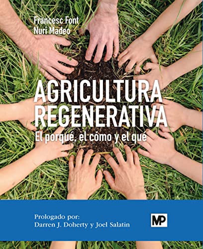 Agricultura regenerativa (Agricultura Ecológica) von MUNDI-PRENSA LIBROS (PARANINFO)