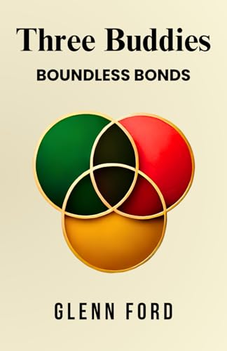 Three Buddies: BOUNDLESS BONDS von Independently published