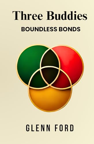 Three Buddies: BOUNDLESS BONDS von Independently published
