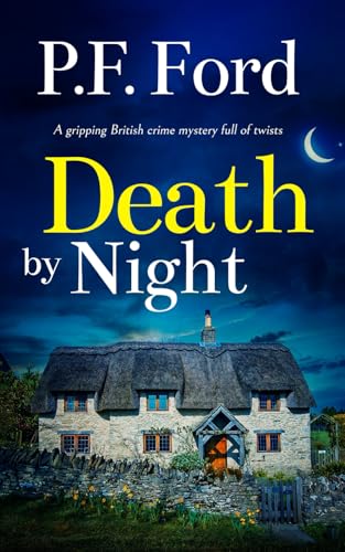 DEATH BY NIGHT a gripping British crime mystery full of twists (Slater and Norman Mysteries, Band 3)