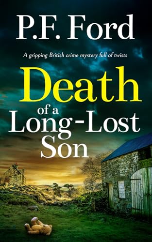 DEATH OF A LONG-LOST SON a gripping British crime mystery full of twists (Slater and Norman Mysteries, Band 10) von Joffe Books