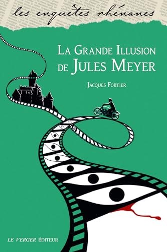 La grande illusion de Jules Meyer - Enquête Rhénane N°60 von VERGER