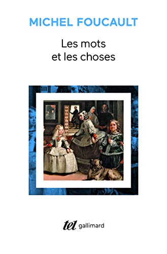 Les Mots et les choses: Une archéologie des sciences humaines von GALLIMARD